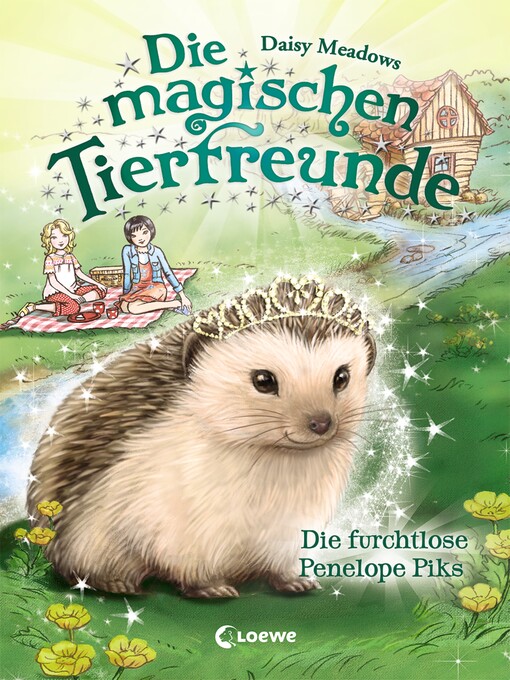 Title details for Die magischen Tierfreunde (Band 6)--Die furchtlose Penelope Piks by Daisy Meadows - Available